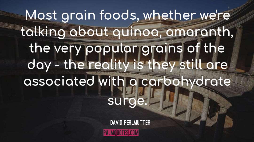 Quinoa quotes by David Perlmutter