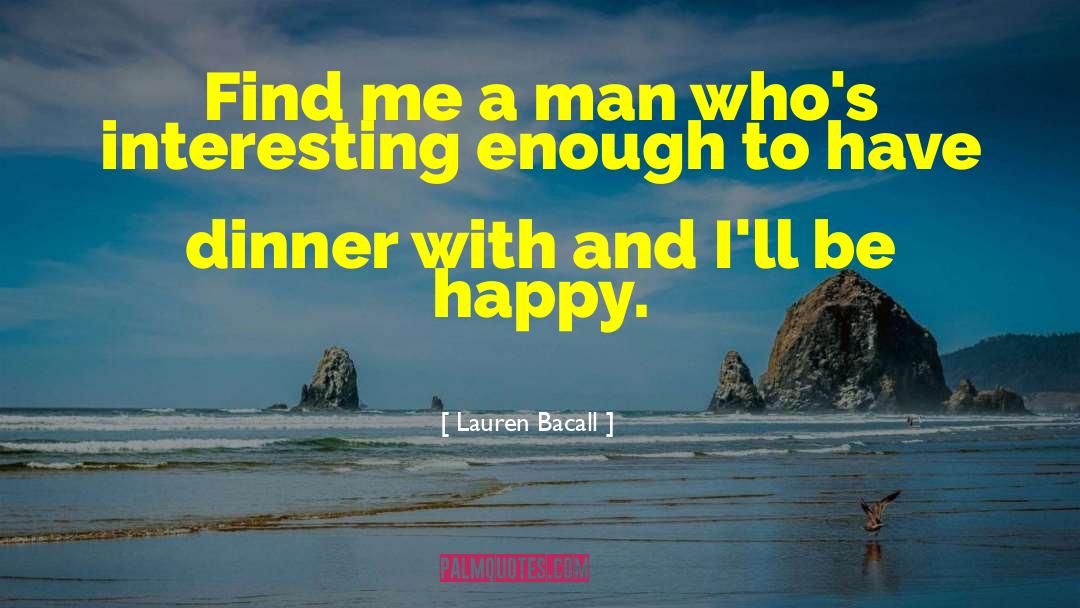 Quint Memorable quotes by Lauren Bacall