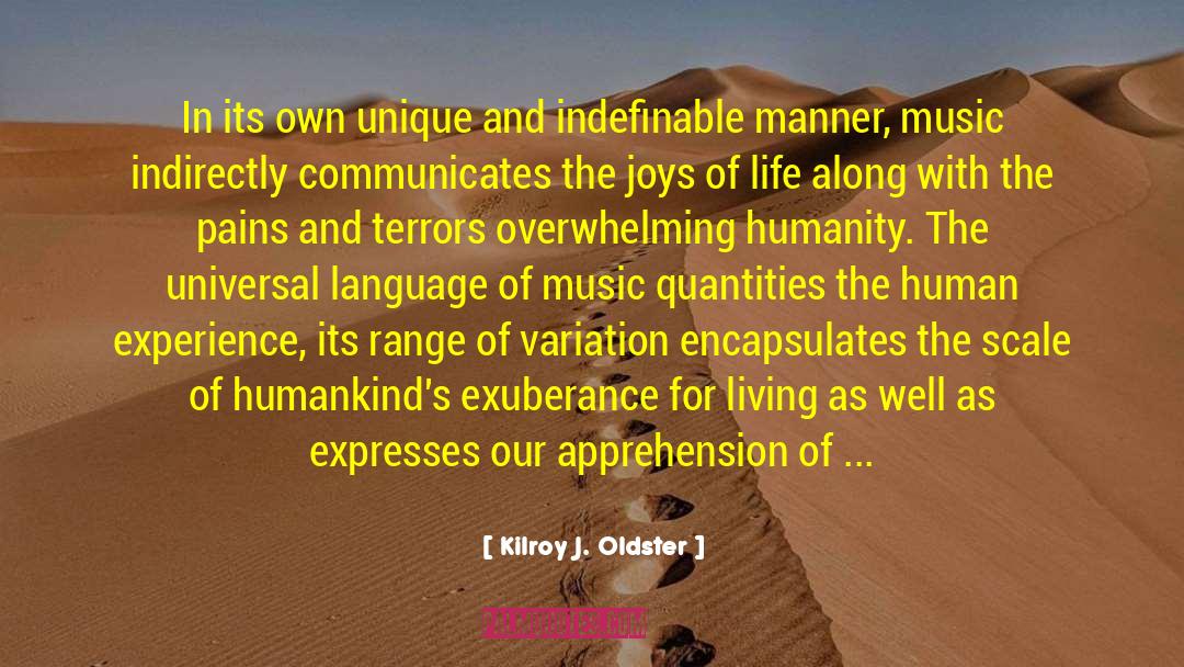 Quintessence quotes by Kilroy J. Oldster