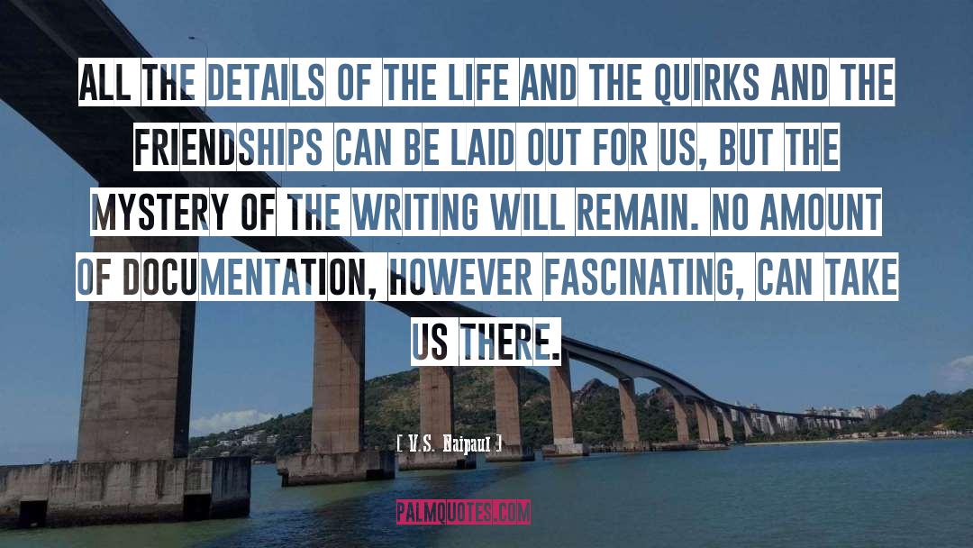 Quirks quotes by V.S. Naipaul