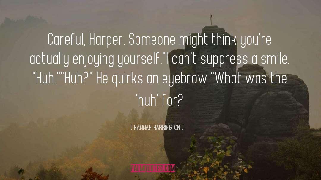 Quirks quotes by Hannah Harrington