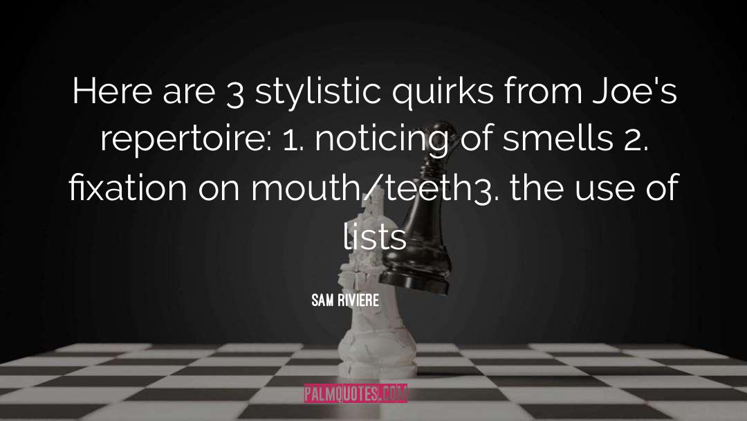 Quirks quotes by Sam Riviere