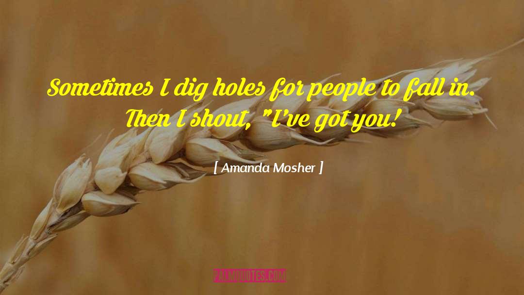 Quirky Humor quotes by Amanda Mosher