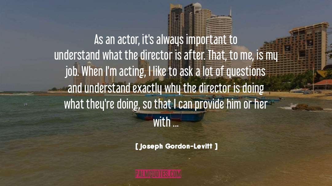 Quit Job quotes by Joseph Gordon-Levitt