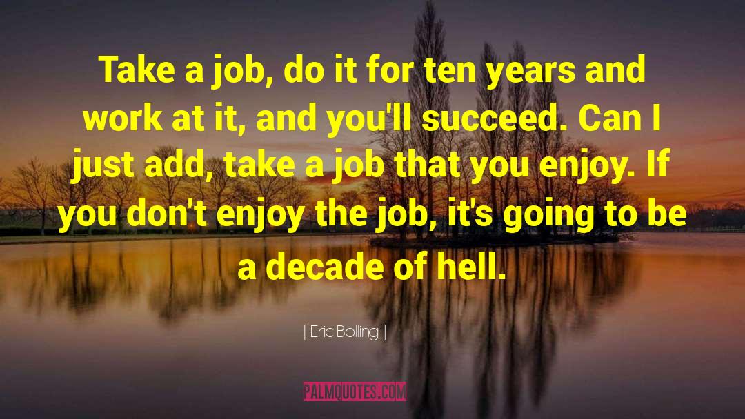 Quit Job quotes by Eric Bolling