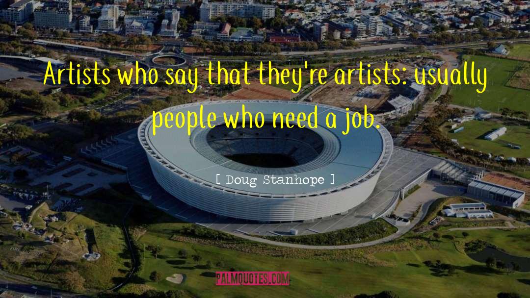 Quit Job quotes by Doug Stanhope