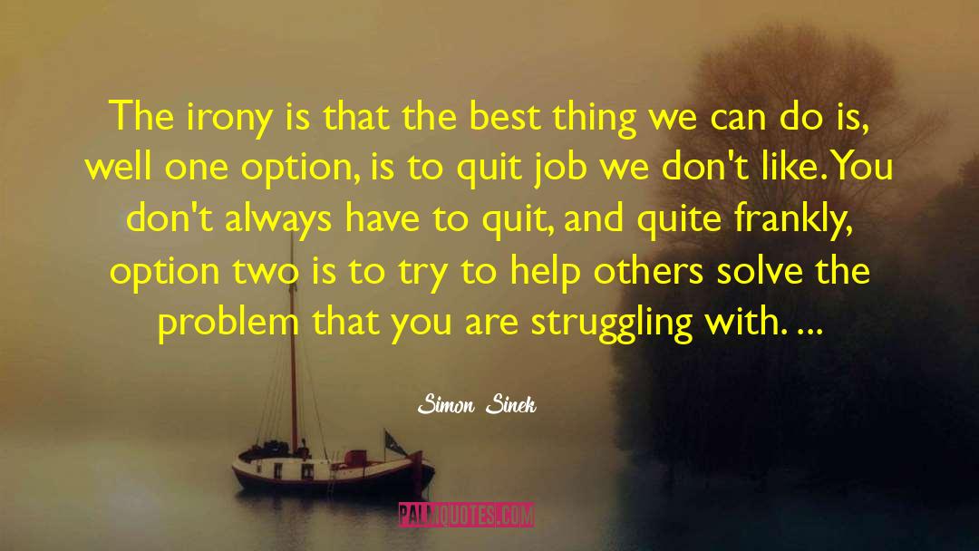 Quit Job quotes by Simon Sinek