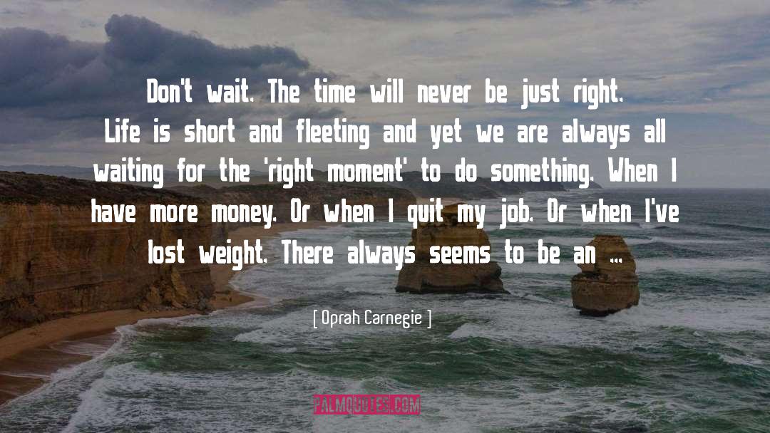 Quit quotes by Oprah Carnegie