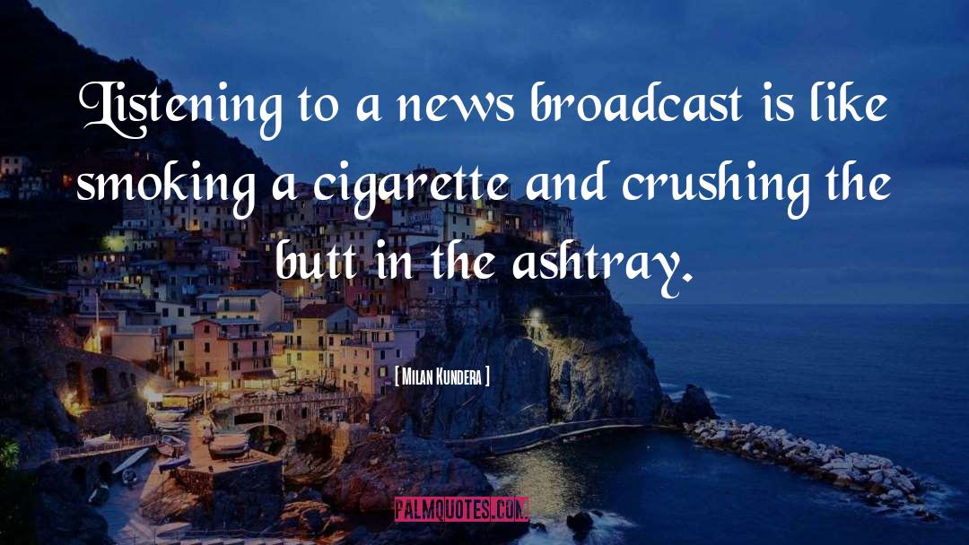 Quit Smoking quotes by Milan Kundera
