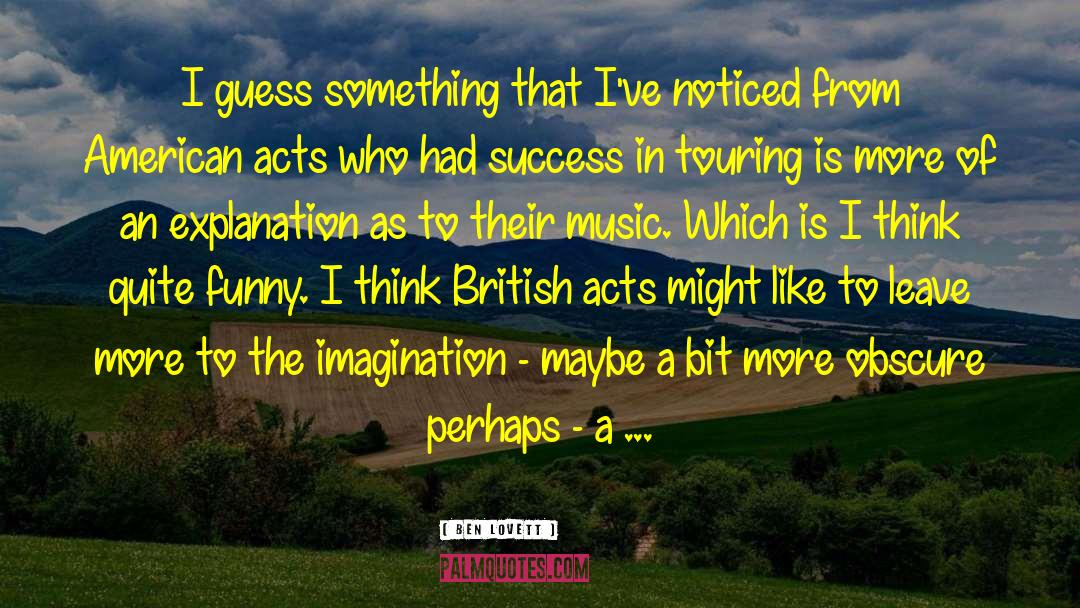Quite Funny quotes by Ben Lovett