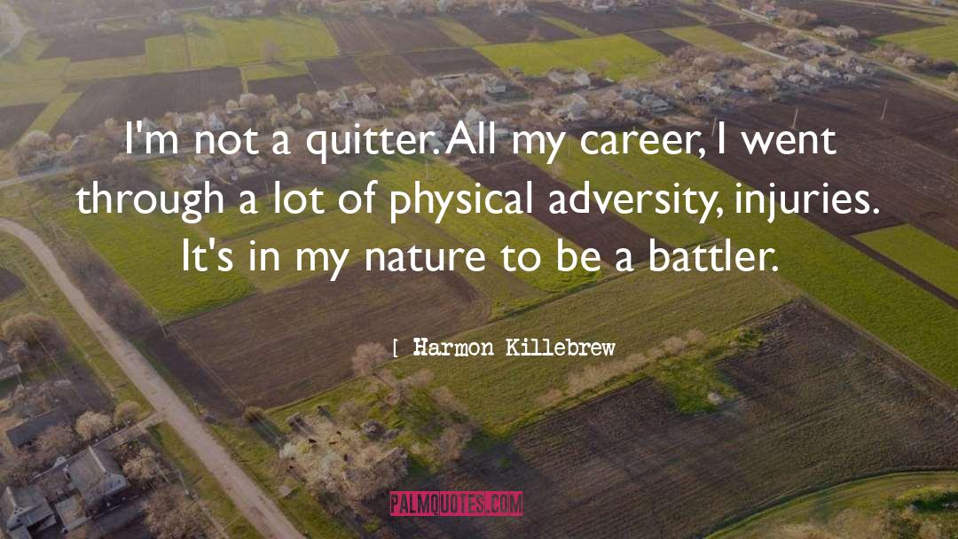 Quitter quotes by Harmon Killebrew