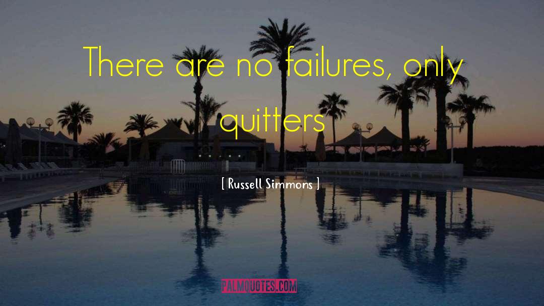 Quitters quotes by Russell Simmons