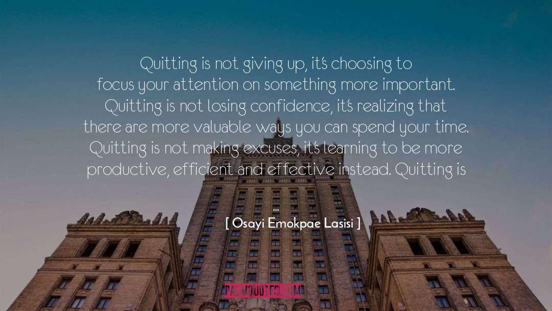 Quitting quotes by Osayi Emokpae Lasisi