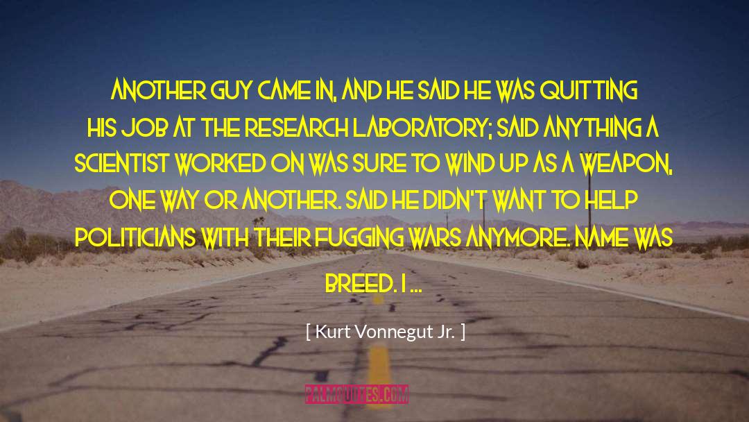 Quitting quotes by Kurt Vonnegut Jr.