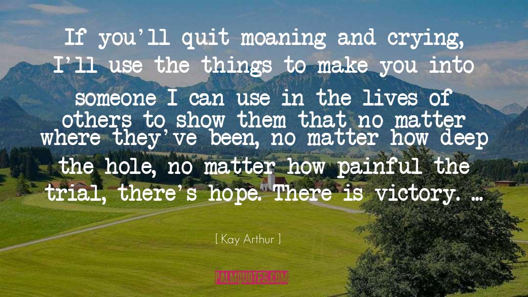 Quitting Smoking quotes by Kay Arthur