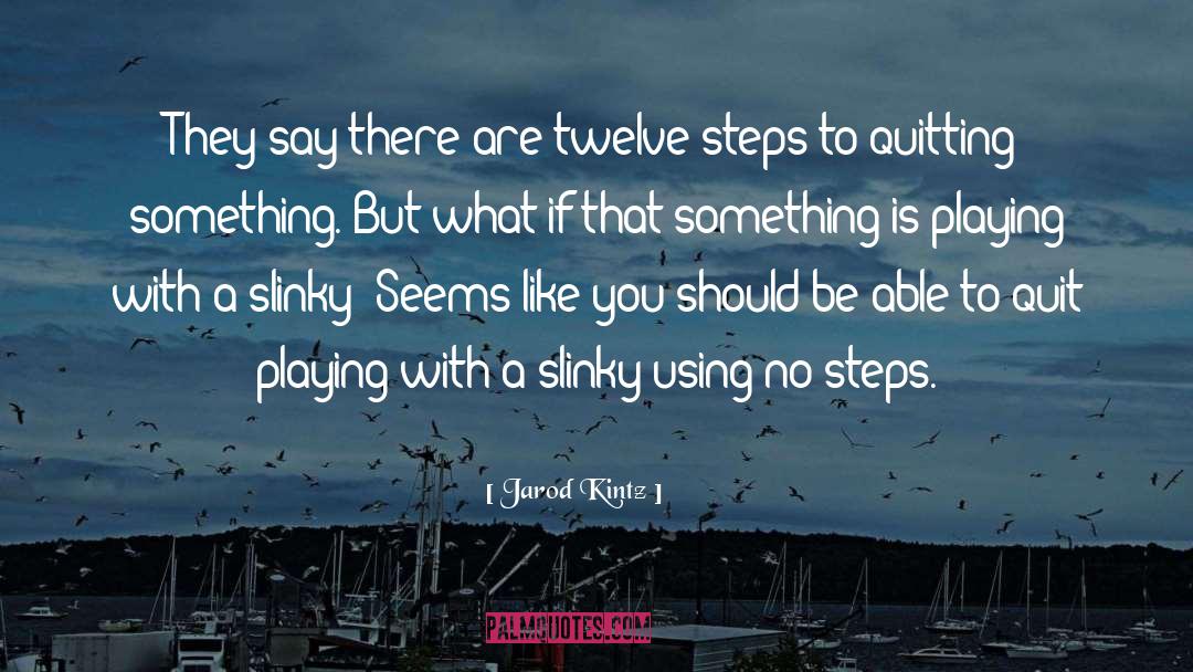 Quitting Smoking quotes by Jarod Kintz