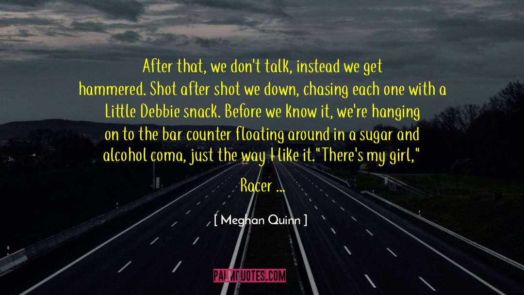 Quitting Sugar quotes by Meghan Quinn