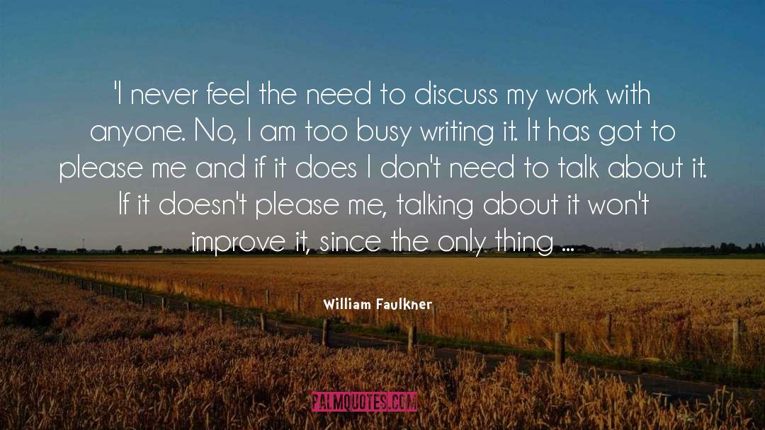 Quitting Work quotes by William Faulkner