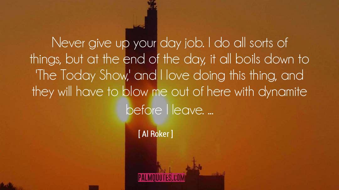Quitting Your Job quotes by Al Roker