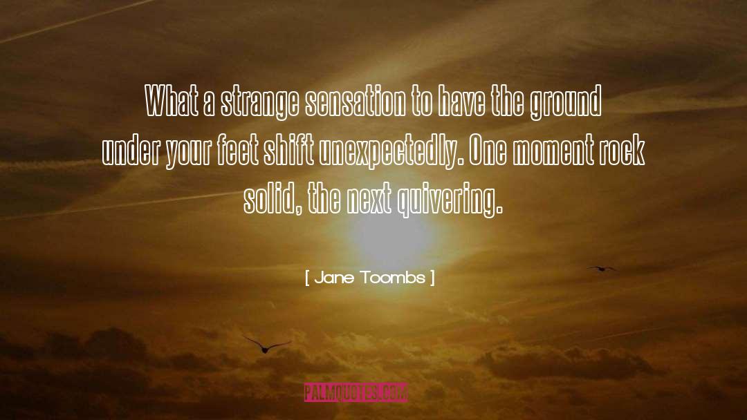 Quivering quotes by Jane Toombs