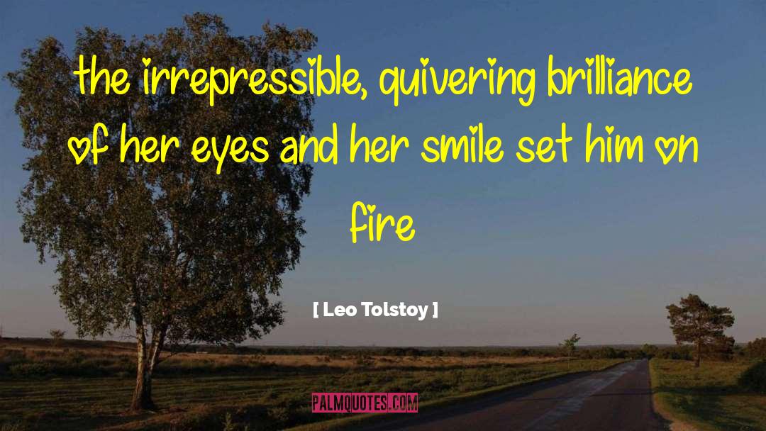 Quivering quotes by Leo Tolstoy