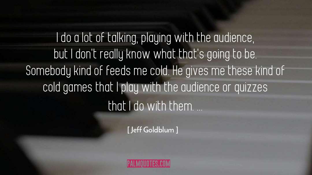 Quiz Bowl quotes by Jeff Goldblum