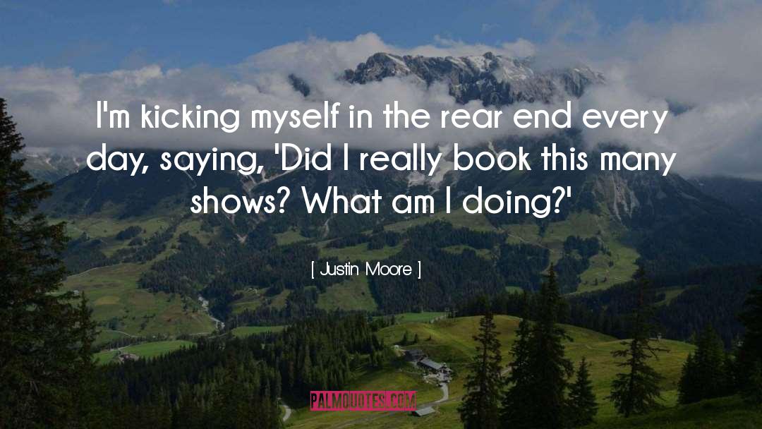 Quiz Shows quotes by Justin Moore