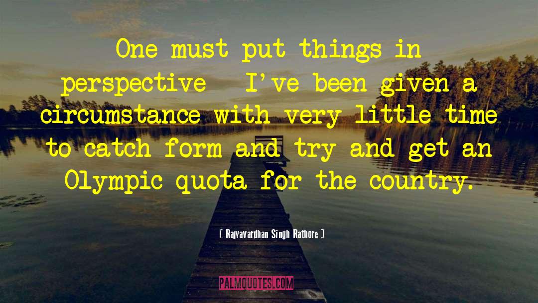 Quota quotes by Rajyavardhan Singh Rathore