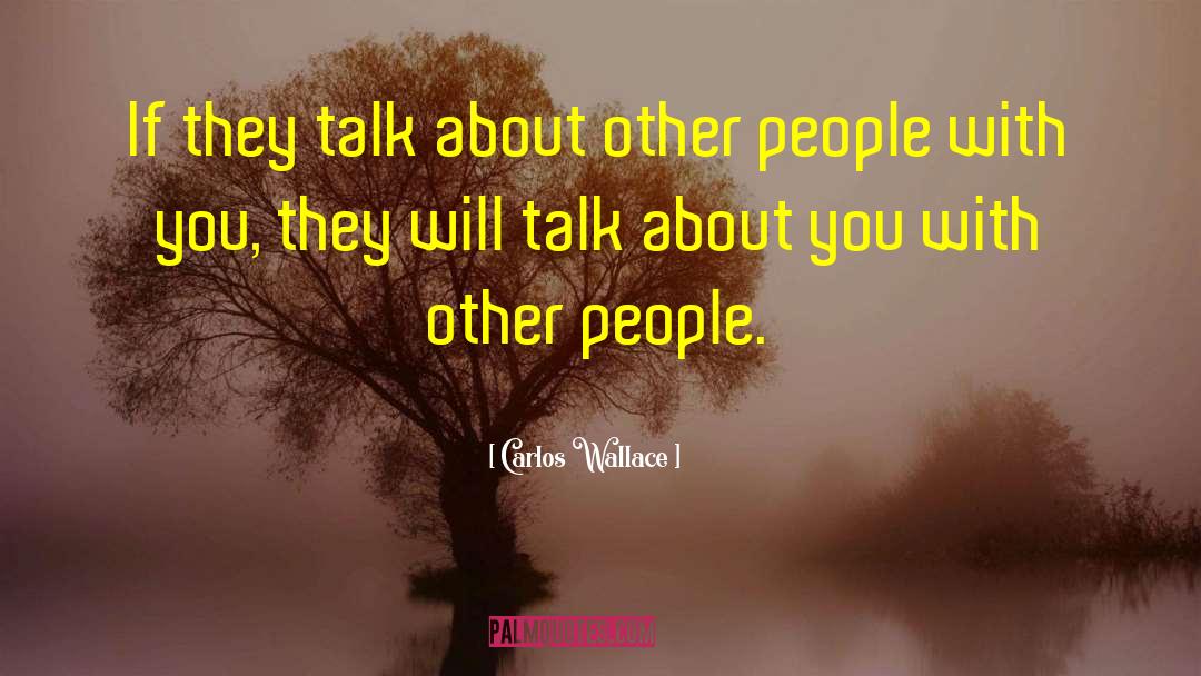 Quotes About Friends quotes by Carlos Wallace