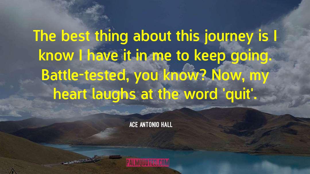 Quotes About Word quotes by Ace Antonio Hall