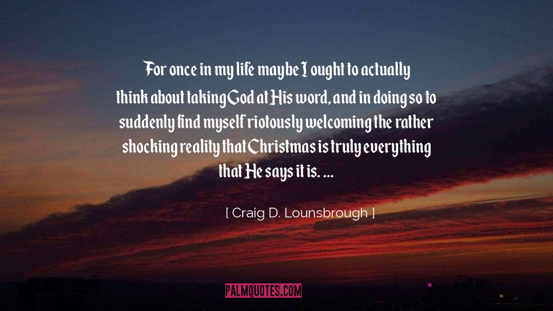 Quotes About Word quotes by Craig D. Lounsbrough