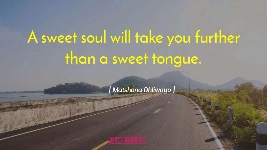 Quotes Sabato quotes by Matshona Dhliwayo