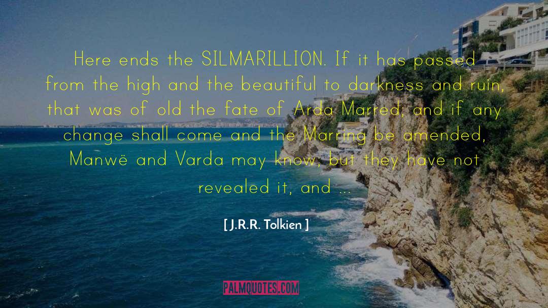 Quotes Tolkien Silmarillion quotes by J.R.R. Tolkien