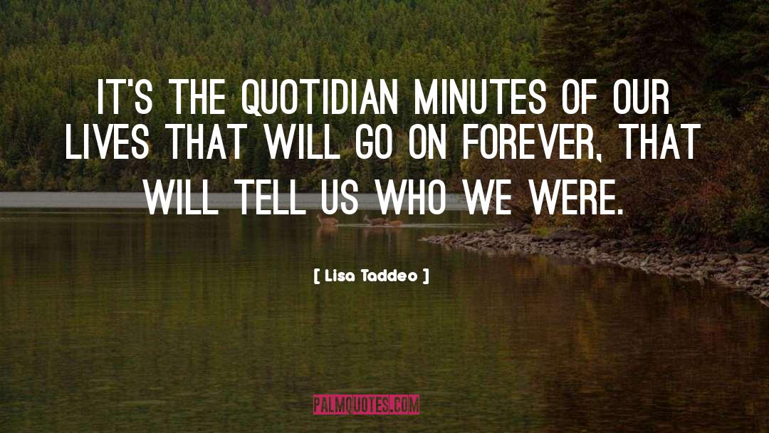 Quotidian quotes by Lisa Taddeo