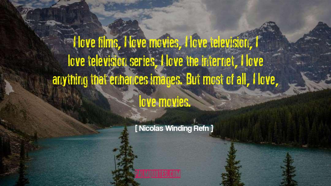 Quoting Movies quotes by Nicolas Winding Refn