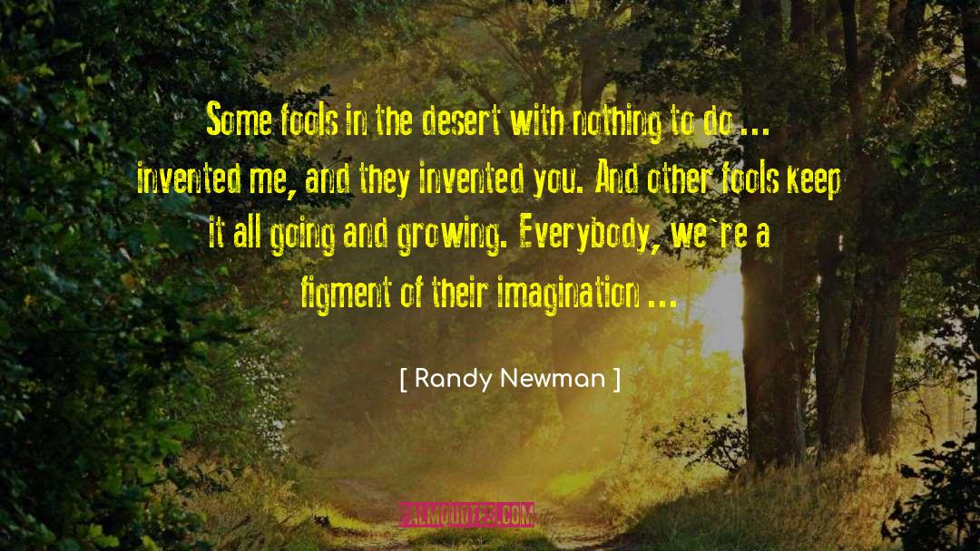 Quoting Randy Morgenson quotes by Randy Newman