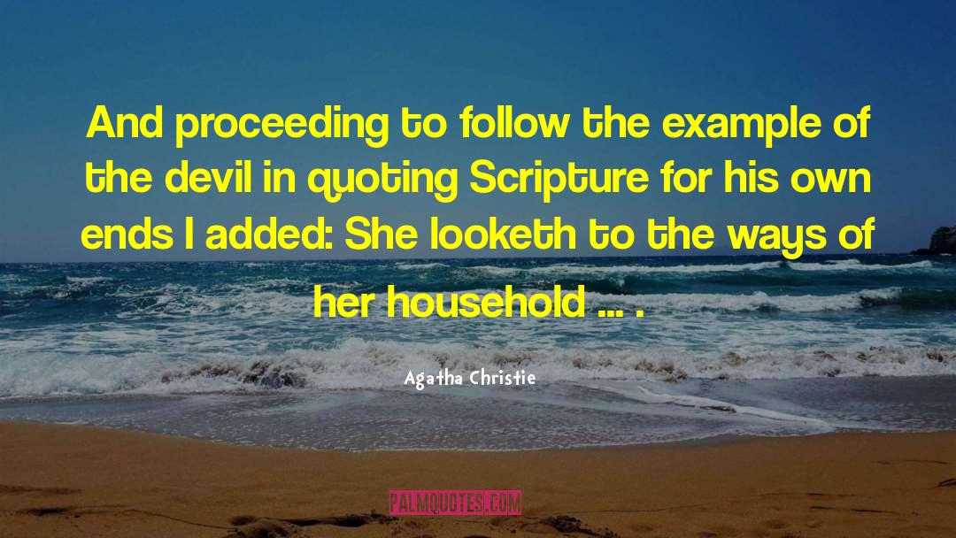 Quoting Scripture Texts quotes by Agatha Christie