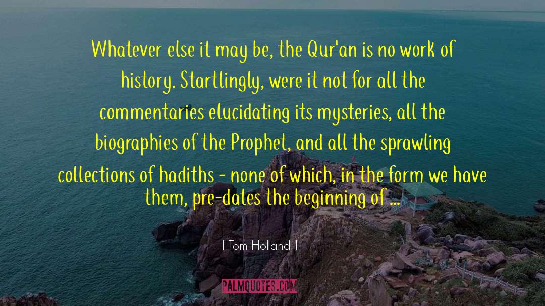Quran Revelation quotes by Tom Holland