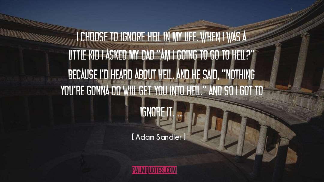 Qutoes About Life quotes by Adam Sandler