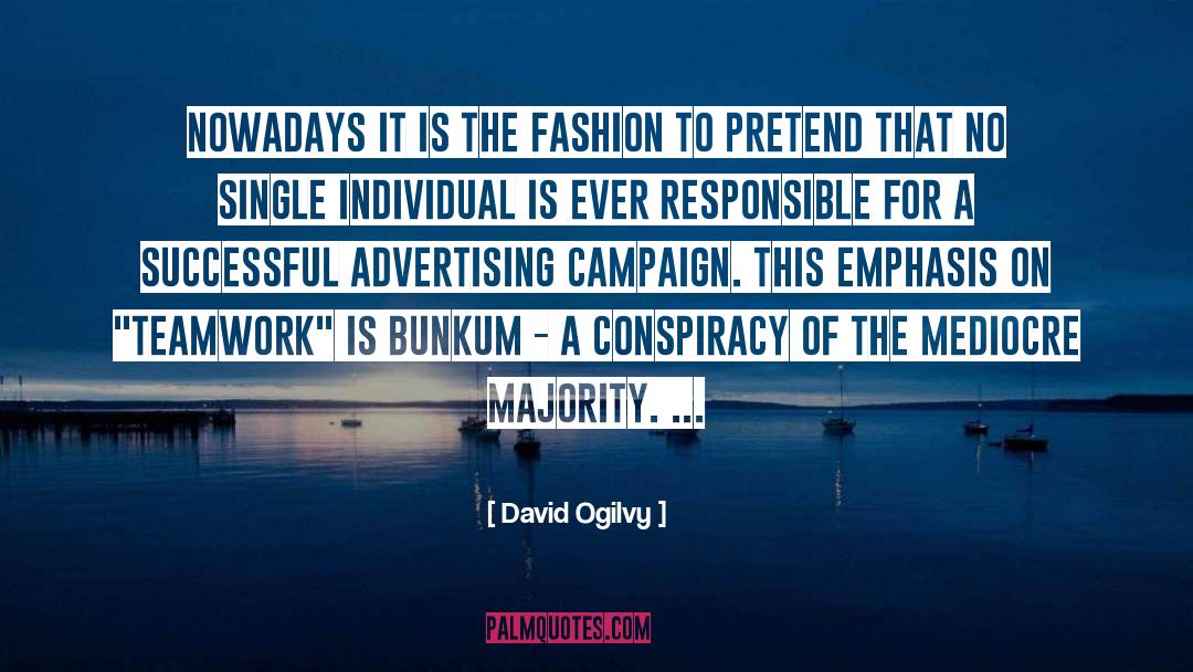 Quuotes On Teamwork quotes by David Ogilvy