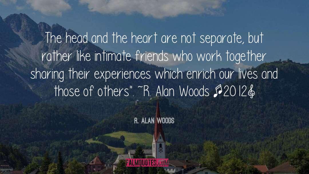 R Alan Woods quotes by R. Alan Woods