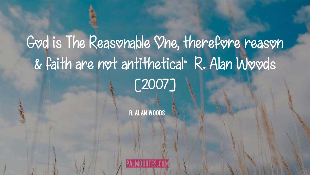 R Alan Woods quotes by R. Alan Woods