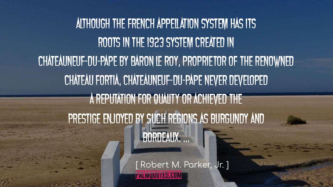 R Alisation Du quotes by Robert M. Parker, Jr.