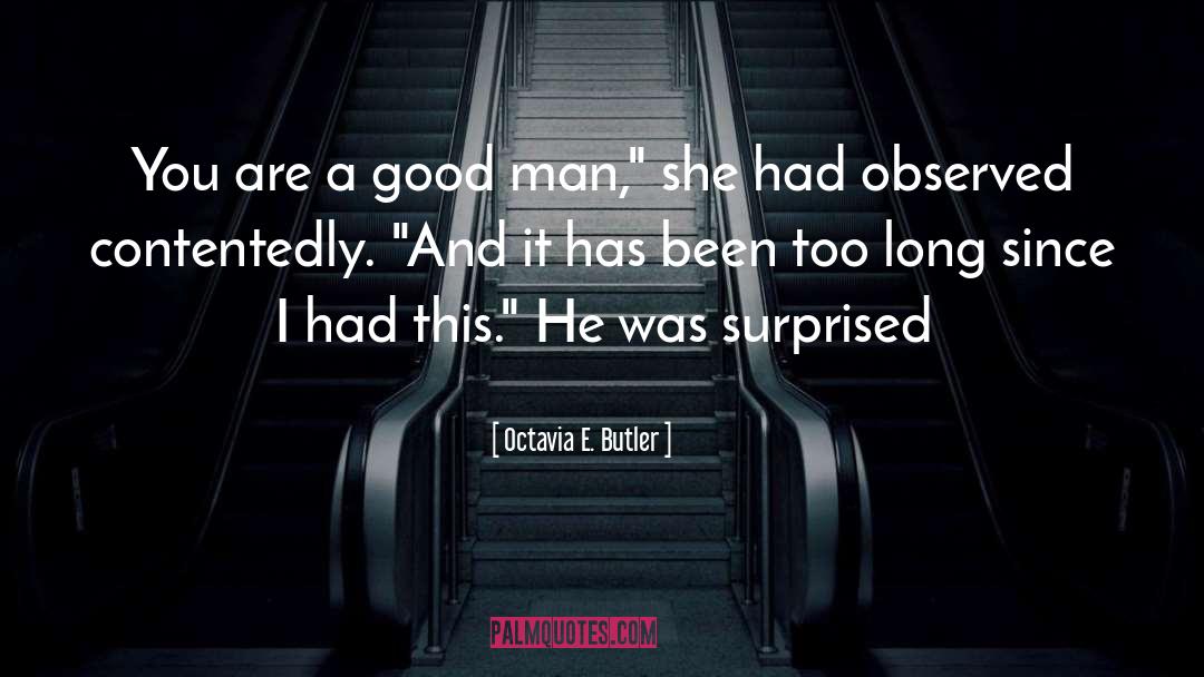 R E Butler quotes by Octavia E. Butler