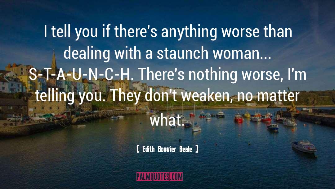 R N C quotes by Edith Bouvier Beale