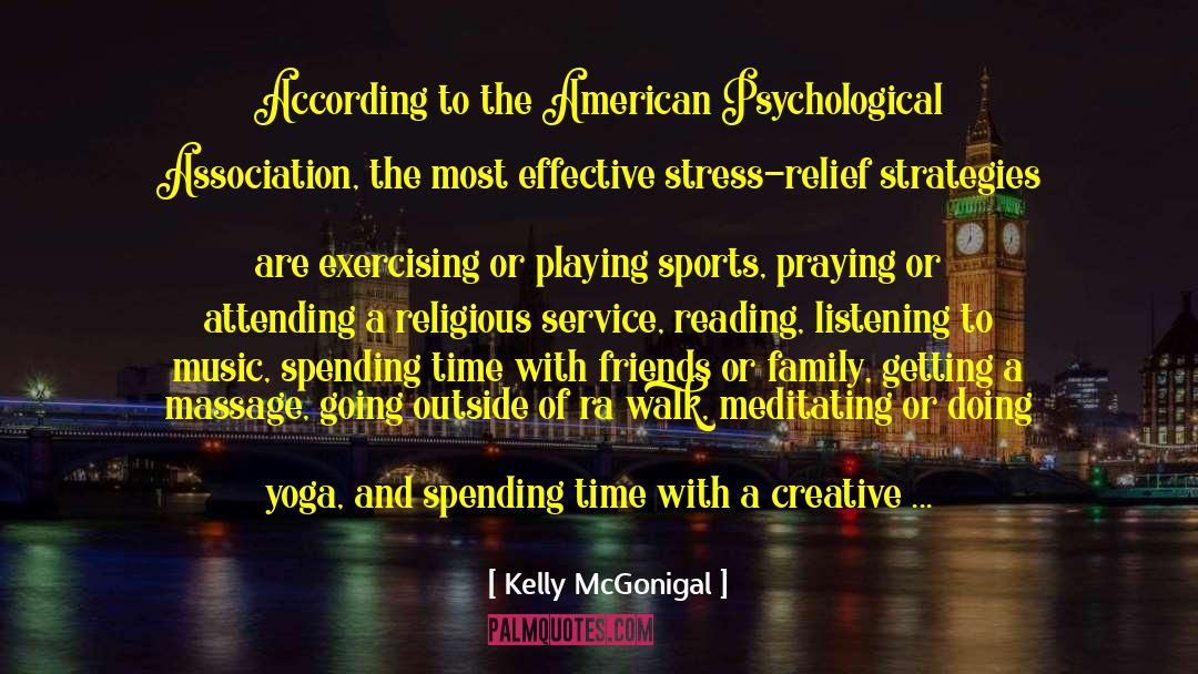 Ra quotes by Kelly McGonigal