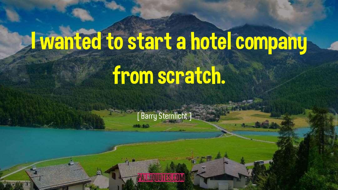 Rabati Hotel quotes by Barry Sternlicht