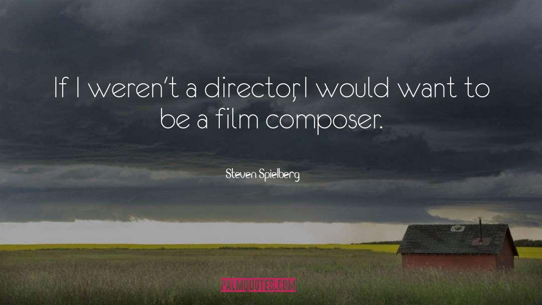 Rabaud Composer quotes by Steven Spielberg
