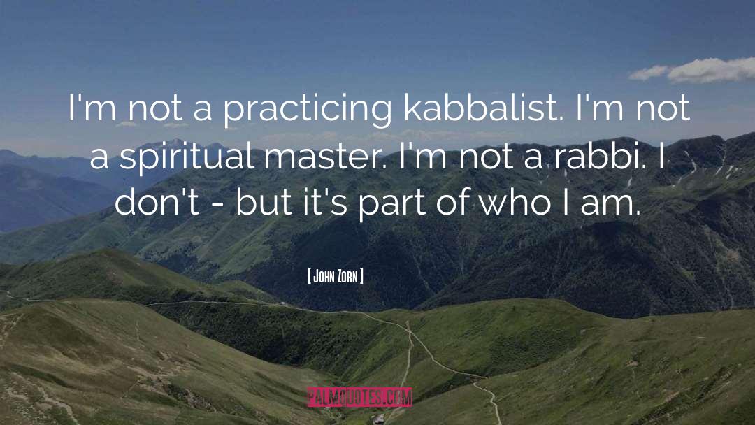 Rabbi Celso quotes by John Zorn