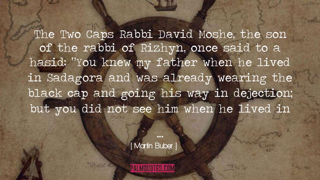 Rabbi Kaduri quotes by Martin Buber